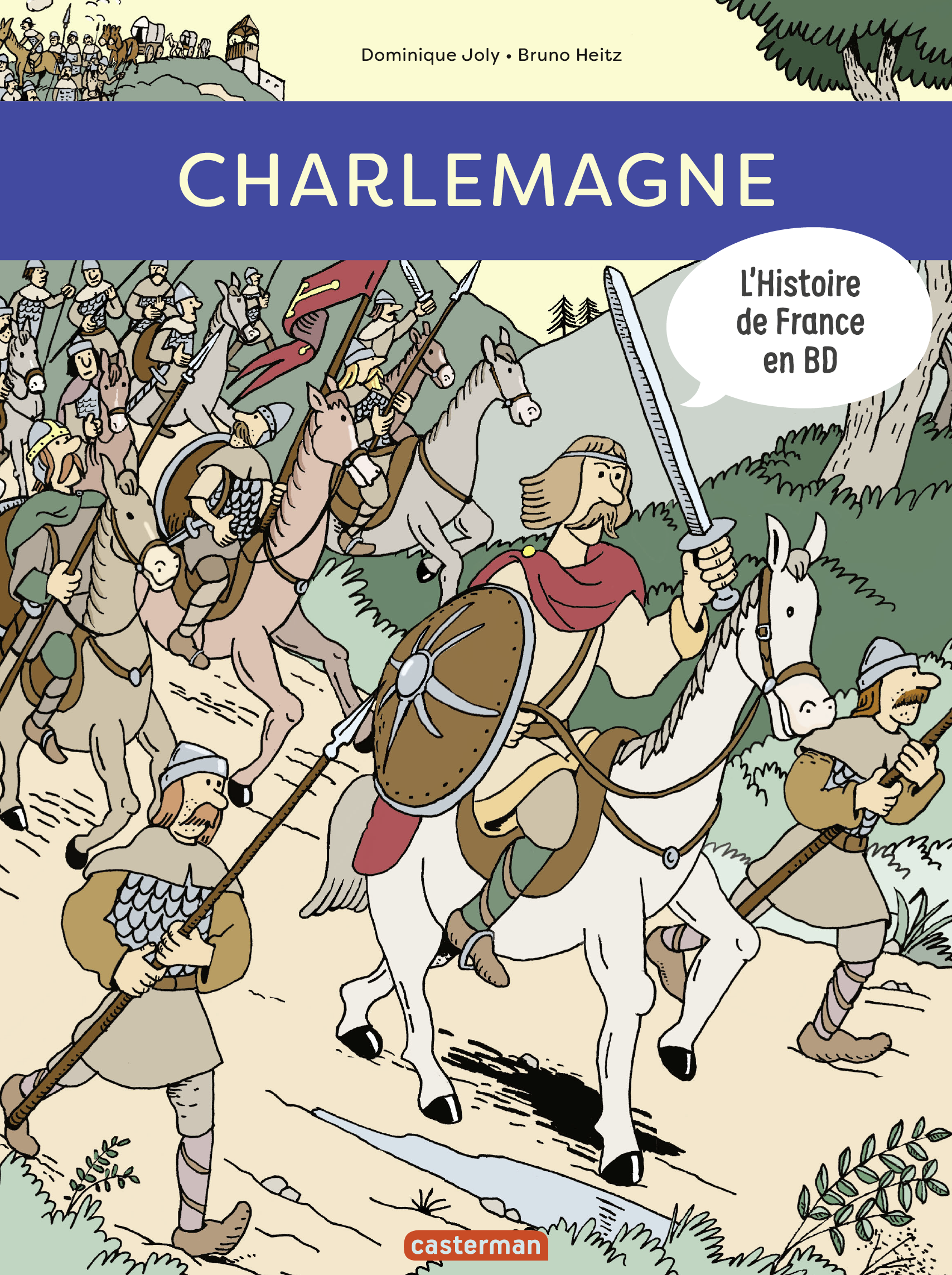 L Histoire De France En Bd Casterman L'histoire de France en BD. Charlemagne par Dominique Joly, Bruno Heitz